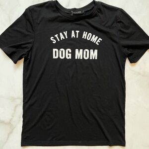 Stay at Home Dog Mom T-Shirt in Black - Size Medium